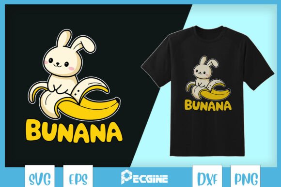 Bunana Funny Bunny Banana Puns SVG: Graphics for T-Shirt Designs & Local Branding